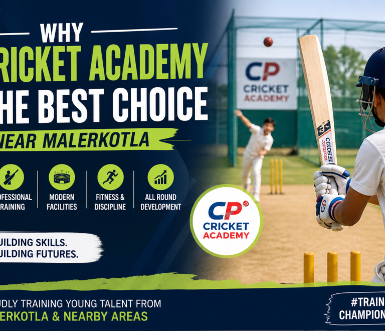 Why CP Cricket Academy is the Best Choice Near Malerkotla
