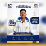 CP Cricket Academy’s Pride: Hriday Kataria Selected for Punjab Under-16 State Camp